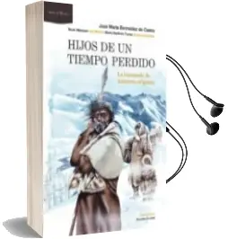 Descargar AudioLibro Hijos de un Tiempo Perdido de Jose Maria Bermudez De Castro año 2004