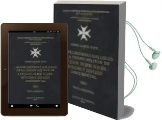 Descargar AudioLibro Las Encomiendas Gallegas de la Orden Militar de san Juan de Jerus Alen. Estudio y Edicion Documental (t. 1): Epoca Medieval de Isidro Garcia Tato año 2004