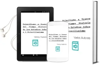 Descargar AudioLibro Prisciliano a Traves del Tiempo: Historia de los Estudios Sobre e l Priscilianismo de Varios Autores año 2004