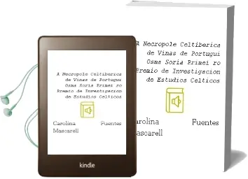 Descargar AudioLibro A Necropole Celtiberica de Viñas de Portugui: Osma, Soria (Primei ro Premio de Investigacion de Estudios Celticos) de Carolina Fuentes Mascarell año 2004