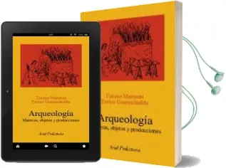 Descargar AudioLibro Arqueologia: Materias, Objetos y Producciones de Tiziano Mannoni año 2004