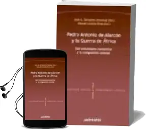 Descargar AudioLibro Pedro Antonio de Alarcon y la Guerra de Africa: Del Entusiasmo ro Mantico a la Compulsion Colonial de Amelina Et Al. Correa Ramon año 2004