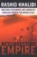 AudioLibro Resurrecting Empire: Western Footprints and America s Perilous pa th in the Middle East de Rashid Khalidi