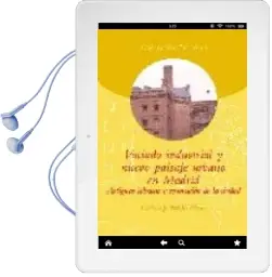Descargar AudioLibro Vaciado Industrial y Nuevo Paisaje Urbano en Madrid: Antiguas fab Ricas y Renovacion de la Ciudad de Carlos J. Pardo Abad año 2004