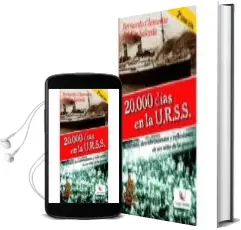 Descargar AudioLibro 20000 Dias en la Urss: Recuerdos, Descubrimientos y Reflexiones d e un Niño de la Guerra (2ª Ed.) de Bernardo Clemente Del Rio Salceda año 2004