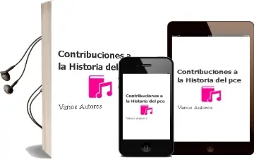 Descargar AudioLibro Contribuciones a la Historia del pce de Varios Autores año 2004