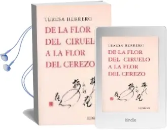 Descargar AudioLibro De la Flor del Ciruelo a la Flor del Cerezo de Teresa Herrero año 2004
