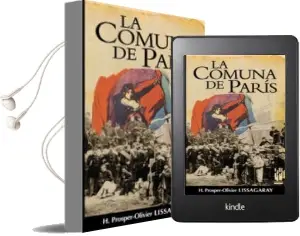 Descargar AudioLibro La Comuna de Paris de H. Prosper Olivier Lissagaray año 2004