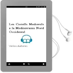 Descargar AudioLibro Les Castells Medievals a la Mediterrania Nord Occidental de Varios Autores año 2004