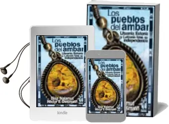 Descargar AudioLibro Los Pueblos del Ambar. Lituania, Estonia y Letonia Tras su Indepe Ndencia de Elina Malamud año 2004