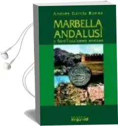 Descargar AudioLibro Marbella Andalusi y Fortificaciones Anexas (Incluye Poster) de Andres Garcia Baena año 2004