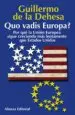 AudioLibro Quo Vadis Europa?: Por que la Union Europea Sigue Creciendo mas l Entamente que Estados Unidos de Guillermo De La Dehesa