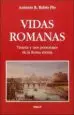 AudioLibro Vidas Romanas: Treinta y Tres Personajes de la Roma Eterna de Antonio R. Rubio Plo