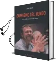 Descargar AudioLibro Campesino del Mundo (el Viejo Topo) de Jose Bove año 2004