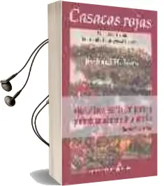 Descargar AudioLibro Casacas Rojas: Una Historia de la Infanteria Real Britanica de Richard Holmes año 2004