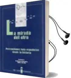 Descargar AudioLibro La Mirada del Otro: Percepciones Luso-Españolas desde la Historia de Hipolito Torre Gomez año 2004