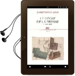 Descargar AudioLibro La Siecle de la Presse (1830-1939) de Christophe Charle año 2004