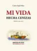 AudioLibro Mi Vida Hecha Cenizas (Diarios 1920-1965) de Carlos Espla Rizo