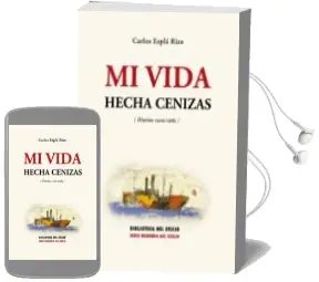 Descargar AudioLibro Mi Vida Hecha Cenizas (Diarios 1920-1965) de Carlos Espla Rizo año 2004