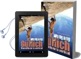Descargar AudioLibro Wolfgang Güllich: Una Vida en la Vertical de Tilmann Hepp año 2004