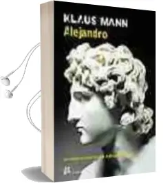 Descargar AudioLibro Alejandro: Un Retrato del Lado Humano de Alejandro Magno de Klaus Mann año 2004