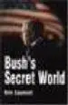 AudioLibro Bush s Secret World de Eric Laurent