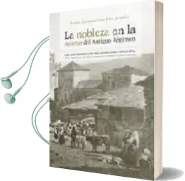 Descargar AudioLibro La Nobleza en la Asturias del Antiguo Regimen de Maria Angeles Faya Diaz año 2004