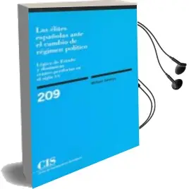 Descargar AudioLibro Las Elites Españolas Ante el Cambio de Regimen Politico: Logica d e Estado y Dinamicas Centro-Periferias en el Siglo xx de William Genieys año 2004