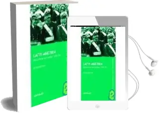 Descargar AudioLibro Latin America: Development and Conflict Since 1945 (2Nd ed) de John Ward año 2004