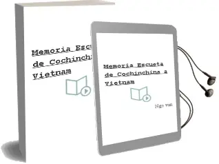 Descargar AudioLibro Memoria Escueta: De Cochinchina a Vietnam de Ngo Van año 2004
