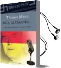 Descargar AudioLibro Oid, Alemanes: Discursos Radiofonicos Contra Hitler de Thomas Mann año 2004
