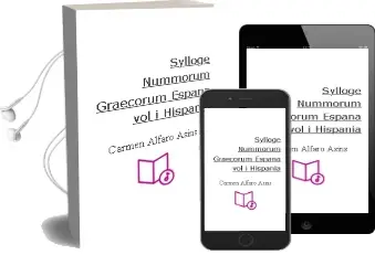 Descargar AudioLibro Sylloge Nummorum Graecorum España (Vol. i. Hispania) de Carmen Alfaro Asins año 2004