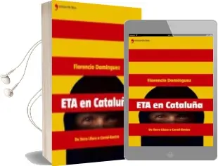 Descargar AudioLibro Eta en Cataluña: Desde Terra Lliure hasta Carod Rovira de Florencia Dominguez año 2005