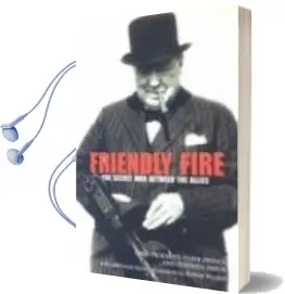 Descargar AudioLibro Friendly Fire: The Secret war Between the Allies de Clive Prince año 2005