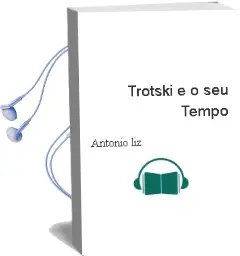 Descargar AudioLibro Trotski e o seu Tempo de Antonio Liz año 2005