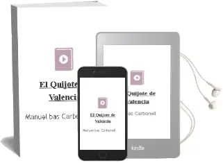 Descargar AudioLibro El Quijote de Valencia de Manuel Bas Carbonell año 2005