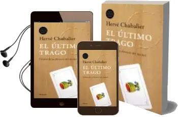 Descargar AudioLibro El Ultimo Trago: Cronica de un Divorcio del Alcohol de Herve Chabalier año 2005