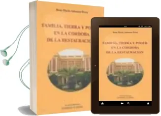 Descargar AudioLibro Familia, Tierra y Poder en la Cordoba de la Restauracion de Rosa Maria Almansa Perez año 2005