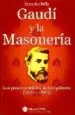 AudioLibro Gaudi y la Masoneria: Los Pasos Perdidos del Arquitecto (1870-188 2) de Ernesto Mila