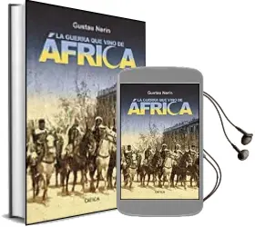 Descargar AudioLibro La Guerra que Vino de Africa: España Colonizada de Gustau Nerin año 2005
