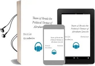 Descargar AudioLibro Team of Rivals: The Political Genius of Abraham Lincoln de Doris Kearns Goodwin año 2005