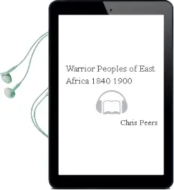 Descargar AudioLibro Warrior Peoples of East Africa, 1840-1900 de Chris Peers año 2005