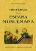 AudioLibro Historia de la España Musulmana (Ed. Facsimil de la Ed.: Barcelon a: Labor, 1932) de Palencia Gonzalez