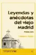AudioLibro Leyendas y Anecdotas del Viejo Madrid (Primera Parte) de Francisco Azorin