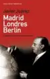 AudioLibro Madrid-Londres-Berlin: Espias de Franco al Servicio de Hitler de Juan Juarez Camacho