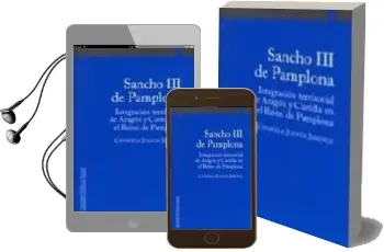 Descargar AudioLibro Sancho iii de Pamplona: Integracion Territorial de Aragon y Casti lla en el Reino de Pamplona de Consuelo Juanto Jimenez año 2005