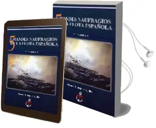 Descargar AudioLibro Cinco Grandes Naufragios de la Flota Española: 1976-1988 de Manuel Rodriguez Aguilar año 2005
