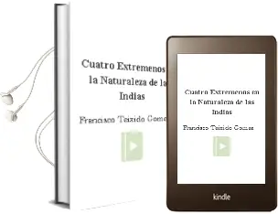 Descargar AudioLibro Cuatro Extremeños en la Naturaleza de las Indias de Francisco Teixido Gomez año 2005