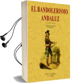 Descargar AudioLibro El Bandolerismo: Criminologia del Campo Andaluz (Facsimil) de Constancio Bernaldo De Quiros año 2005