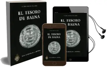Descargar AudioLibro El Tesoro de Baena: Reflexiones Sobre Circulacion Monetaria en ep oca Omeya de Fatima Martin Escudero año 2005